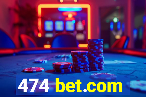 474 bet.com